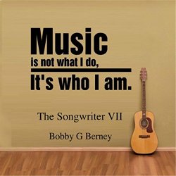 Bobby G Berney - The Songwriter VII