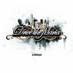 drive like maria - Elmwood