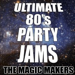 Ultimate 80's Party Jams