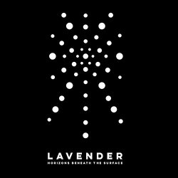Lavender - Horizons Beneath the Surface
