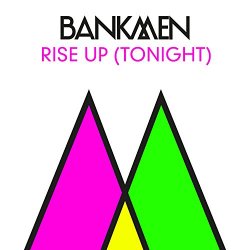 Rise Up (Tonight)