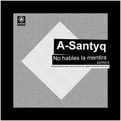 A-Santyq - No Hables la Mentira