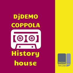 Djdemo Coppola - History House