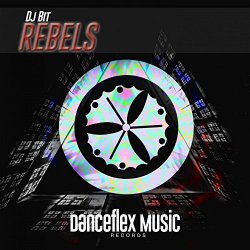 Dj Bit - Rebels