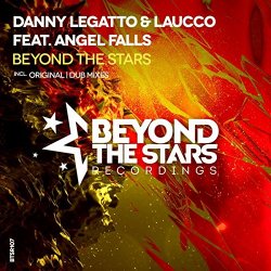 Danny Legatto And Laucco feat Angel Falls - Beyond The Stars