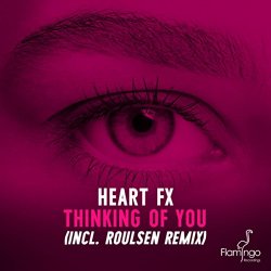HEART FX - Thinking Of You (Radio Edit)