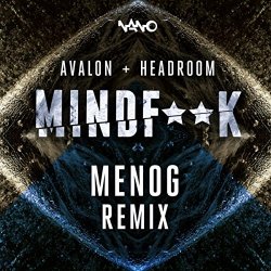 Headroom - Mind Fuck (Menog Remix) [Explicit]