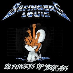 88 Fingers Louie - Up Your Ass
