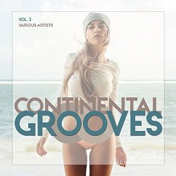   - Continental Grooves, Vol. 3