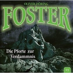Oliver Doering - Foster 03 - Die Pforte zur Verdammnis, Kapitel 2