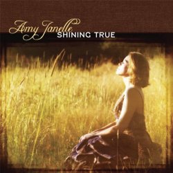 Amy Janelle - Shining True