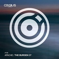 Apache - The Burden EP