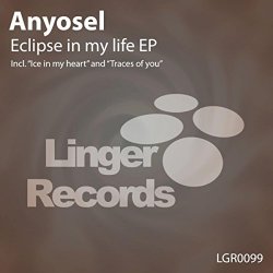 Anyosel - Eclipse In My Life EP