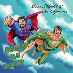 Der Michi And Der Sprenz - Besser als zuvor