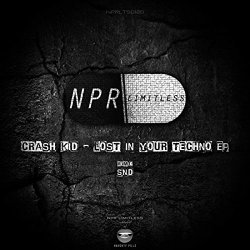Crash Kid - Lost In Your Techno EP