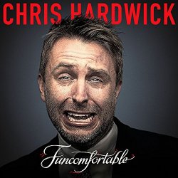 Chris Hardwick - Funcomfortable (Deluxe Edition) [Explicit]