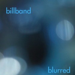 Billband - Billband: Blurred
