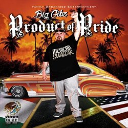 Big Gibz - Product of Pride [Explicit]