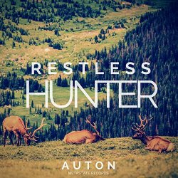 Auton - Restless Hunter