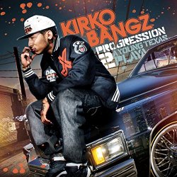 Kirko Bangz - Progression 2 & 3 [Explicit]