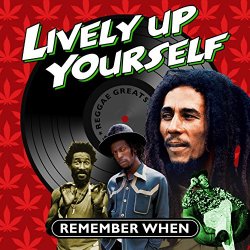 Lively up Yourself - Lively up Yourself - Remember When