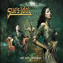Sues Idol - Six Sick Senses