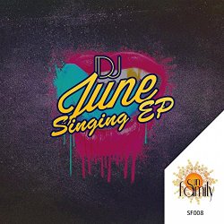 Dj June - Singing EP