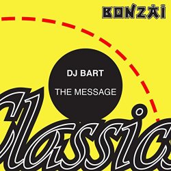 Dj Bart - The Message (DJ Bart Club Jump Mix)
