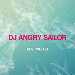 Dj Angry Sailor - Sailor Dreams Come True