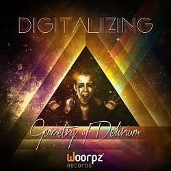 Digitalizing - Geometry of Delirium