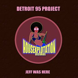 Detroit 95 Project - Jeff Was Here