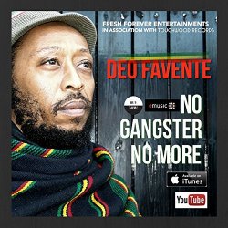Deo Favente - No Gangster No More (Reggae Dancehall / Hip Hop Version)