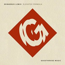 Demarkus Lewis - Elevated Formula