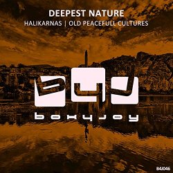 Deepest Nature - Halikarnas / Old Peacefull Cultures
