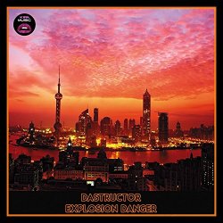 Dastructor - Explosion Danger