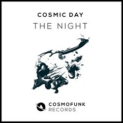 Cosmic Day - The Night