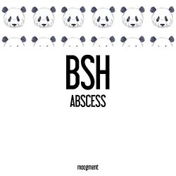 Bsh - Abscess