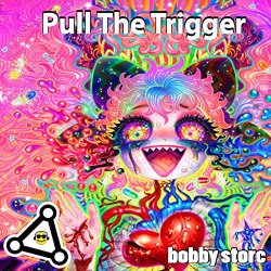 Bobby Storc - Pull the Trigger