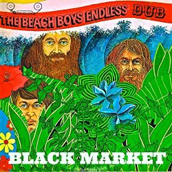 Black Market - The Beach Boys Endless Dub