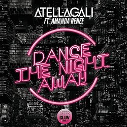 Atellagali feat Amanda Renee - Dance The Night Away [feat. Amanda Renee]