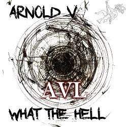Arnold V - What The Hell