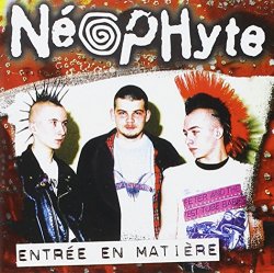 Neophyte - entrée en matiere