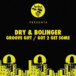 Dry and Bolinger - Groove Gift
