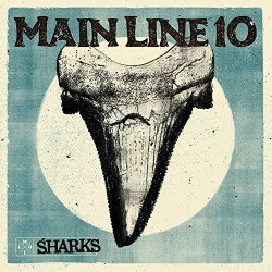 Main Line 10 - Sharks [Explicit]