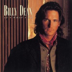 Billy Dean - It's What I Do