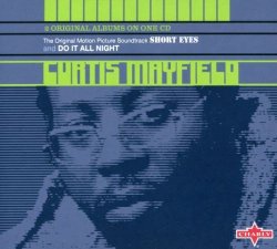 Curtis Mayfield - Short Eyes - Do It All Night