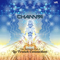Champa - The Remixers, Pt. 3 "La French Connection"
