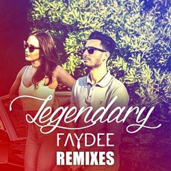 Faydee - Legendary (Ahzee Remix)