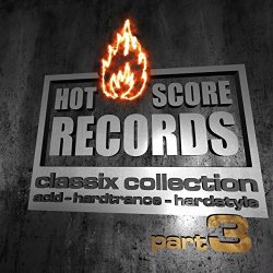 Hot Score Classix Collection, Pt. 3 [Explicit]