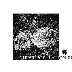 Various Artists - Ghost Population 3